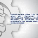 Convocatoria para los trabajadores, hijos y/o cónyugues del sistema homologado federal, a participar en el proceso de exención de pago de inscripción del primer semestre, AGO-DIC 2023.