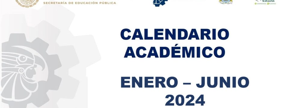 CALENDARIO ACADÉMICO ENERO-JUNIO 2024
